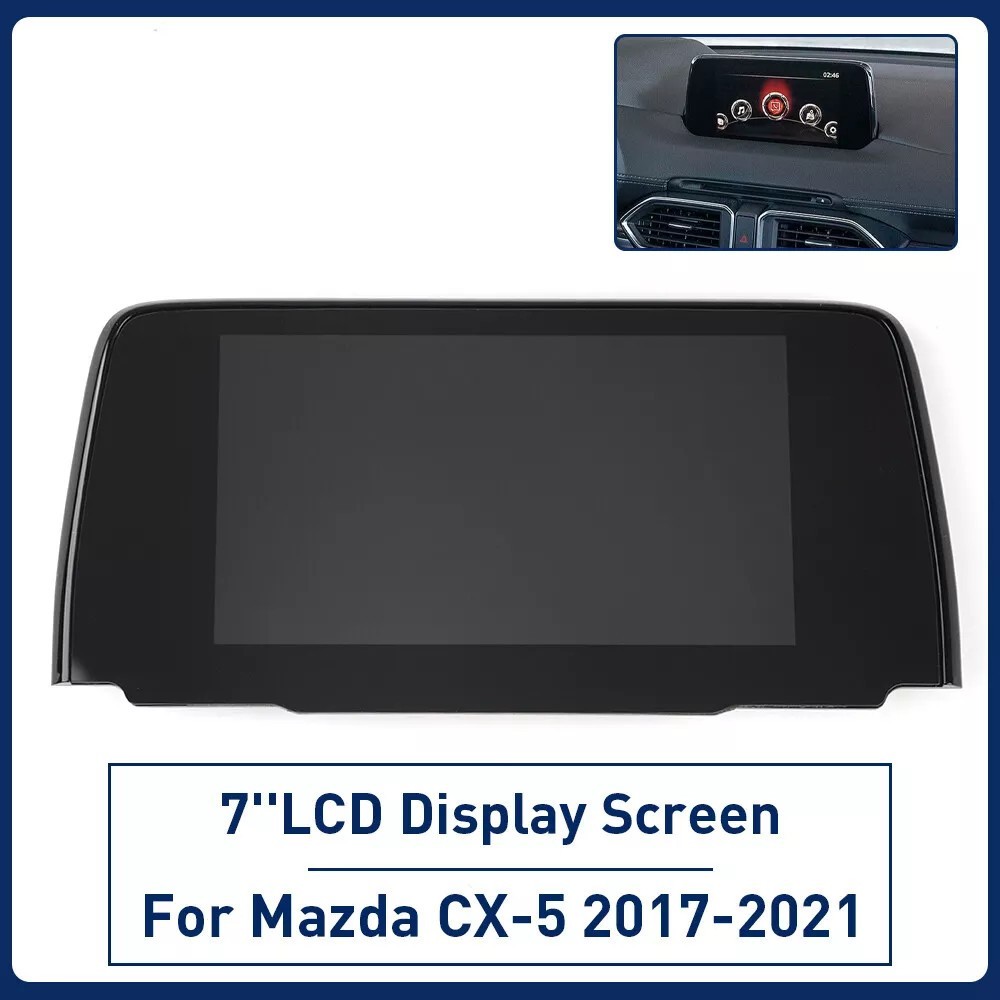 For 2017-21 Mazda CX-5 7″ LCD Display Touch Screen Radio Navigation Replacement
